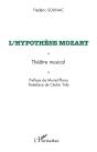 L'Hypothèse Mozart ; Théâtre Musical - Preview