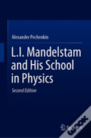 L.I. Mandelstam And His School In Physics