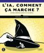L'Ia, Comment Ça Marche ? Entre Sorcellerie Et Science - Preview