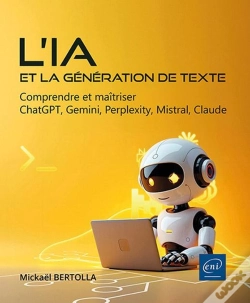 Capa do artigo L'Ia Et La Génération De Texte : Comprendre Et Maîtriser Chatgpt, Gemini, Perplexity, Mistral, Claude