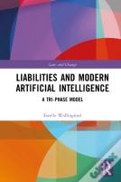 Liabilities And Modern Artificial Intelligence