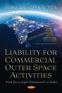Liability For Commercial Outer Space Activities: Need For A Legal Framework In India - Preview