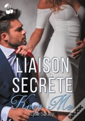 Capa do artigo Liaison Secrete - Tome 2 Keep Me