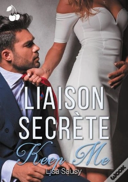 Capa do artigo Liaison Secrete - Tome 2 Keep Me