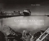 Liaisons Maritimes ; Caen, Cherbourg