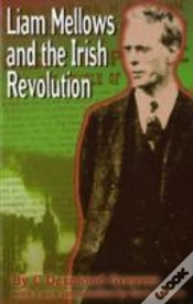 Capa do artigo Liam Mellows And The Irish Revolution