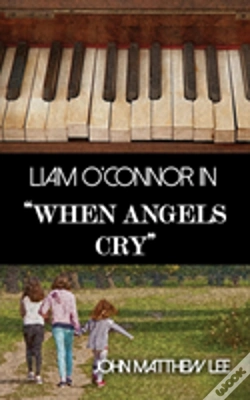 Capa do artigo Liam O'Connor In 'When Angels Cry'