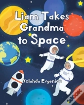 Liam Takes Grandma To Space