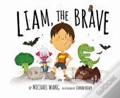 Liam, The Brave