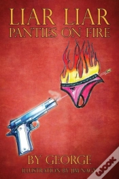 Capa do artigo Liar Liar Panties On Fire
