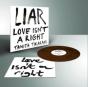 LIAR (Love Isn't a Right) - Vinil - Preview