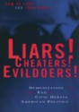 Liars! Cheaters! Evildoers! - Preview