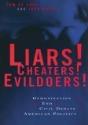 Liars! Cheaters! Evildoers! - Preview
