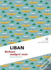 Capa do artigo Liban : Debout Malgré Tout