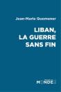 Liban, La Guerre Sans Fin - Preview