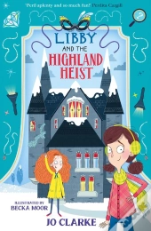 Libby And The Highland Heist