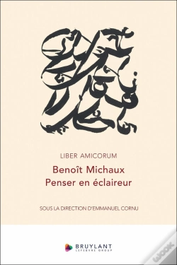 Capa do artigo Liber Amicorum Benoît Michaux : Penser En Éclaireur