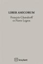 Liber Amicorum Pierre Legros, Francois Glansdorff - Preview