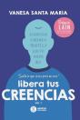 Libera Tus Creencias: Suelta Lo Que Cree - Preview