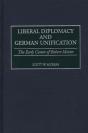 Liberal Diplomacy And German Unification - Preview