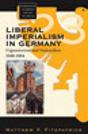 Liberal Imperialism In Germany - Preview