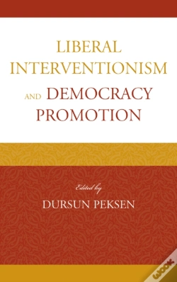 Capa do artigo Liberal Interventionism And Democracy Promotion
