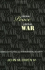 Liberal Peace, Liberal War - Preview