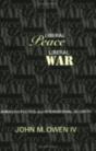 Liberal Peace, Liberal War - Preview