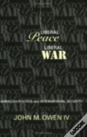 Capa do artigo Liberal Peace, Liberal War