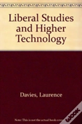 Liberal Studies And Higher Technology