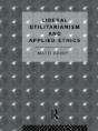Liberal Utilitarianism And Applied Ethics - Preview