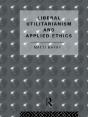 Liberal Utilitarianism And Applied Ethics - Preview