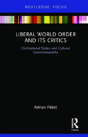 Liberal World Order And Its Critics - Preview