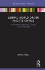 Liberal World Order And Its Critics - Preview