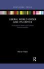 Liberal World Order And Its Critics - Preview