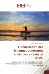 Liberalisation Des Echanges Et Mesures Restrictives Au Sein De L'Omc