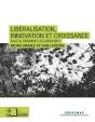 Libéralisation Et Innovation ; Faut-Il (Vraiment) Les Associer ? - Preview