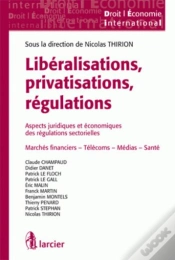 Capa do artigo Libéralisations, Privatisations, Régulations ; Aspects Juridiques Et Économiques Des Régulations Sectorielles