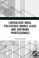 Liberalised India, Politicised Middle Class And Software Professionals