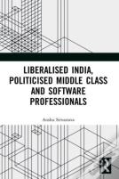 Liberalised India, Politicised Middle Class And Software Professionals