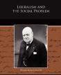 Liberalism And The Social Problem - Preview