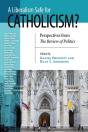 Liberalism Safe For Catholicism?, A - Preview