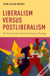 Liberalism Versus Postliberalism