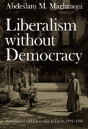 Liberalism Without Democracy - Preview