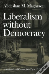 Liberalism Without Democracy