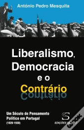 Liberalismo, Democracia e o Contrário