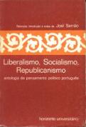 Liberalismo, Socialismo, Republicanismo