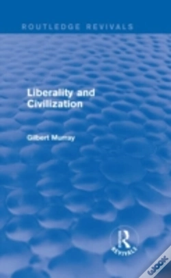 Capa do artigo Liberality And Civilization (Routledge Revivals)