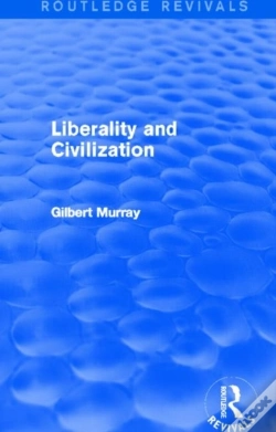 Capa do artigo Liberality And Civilization (Routledge Revivals)