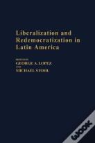 Liberalization And Redemocratization In Latin America